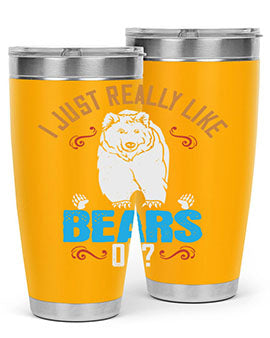 I just really like bears OK 14#- Bears- Tumbler