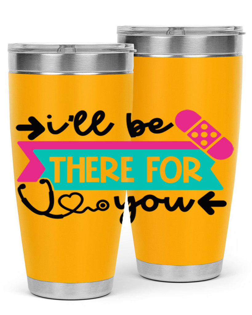 Ill Be There For You Style Style 160#- nurse- tumbler