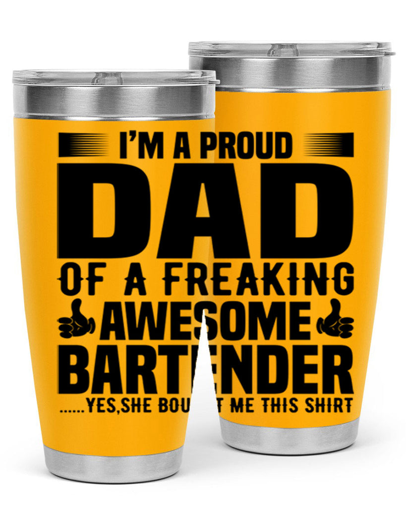 Im a proud dad Style 19#- bartender- tumbler