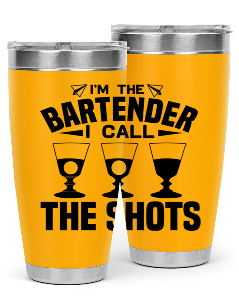 Im the bartender I call Style 17#- bartender- tumbler
