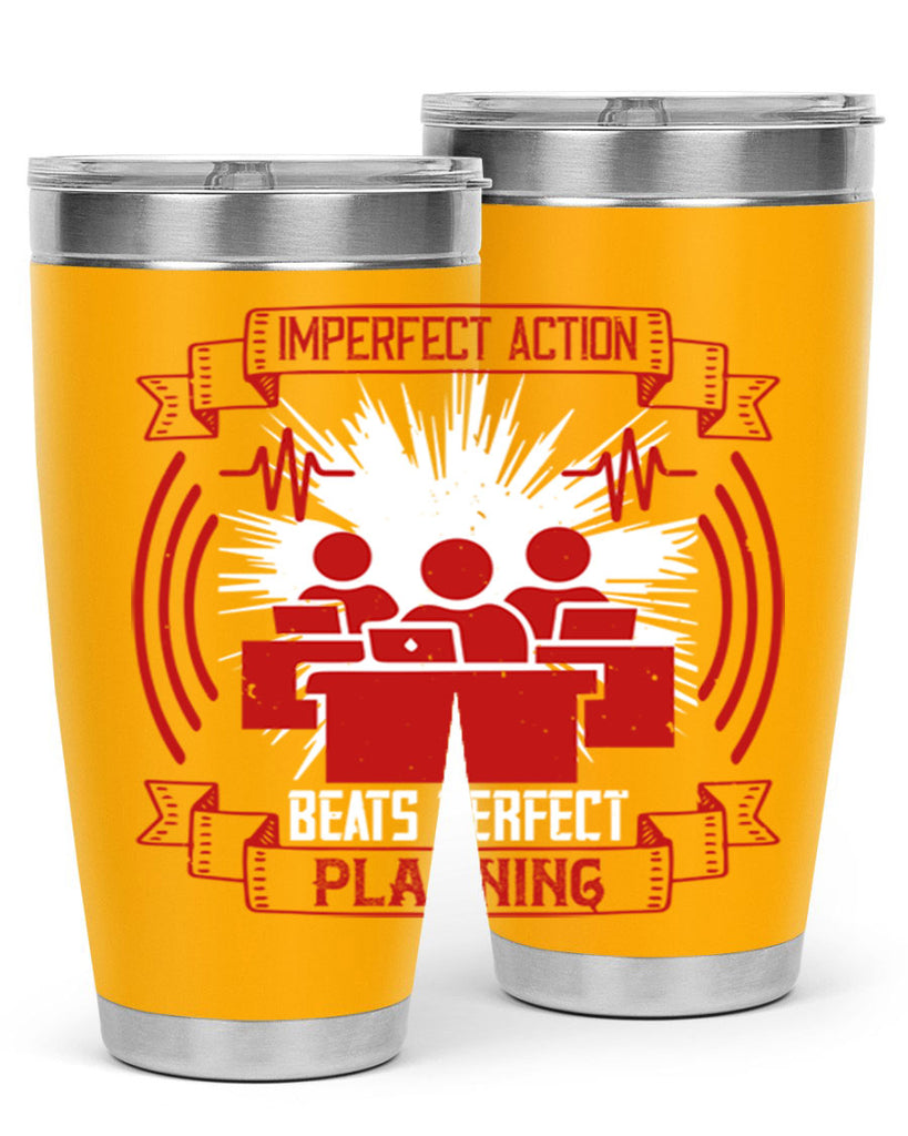 Imperfect action beats perfect planning Style 29#- coaching- tumbler