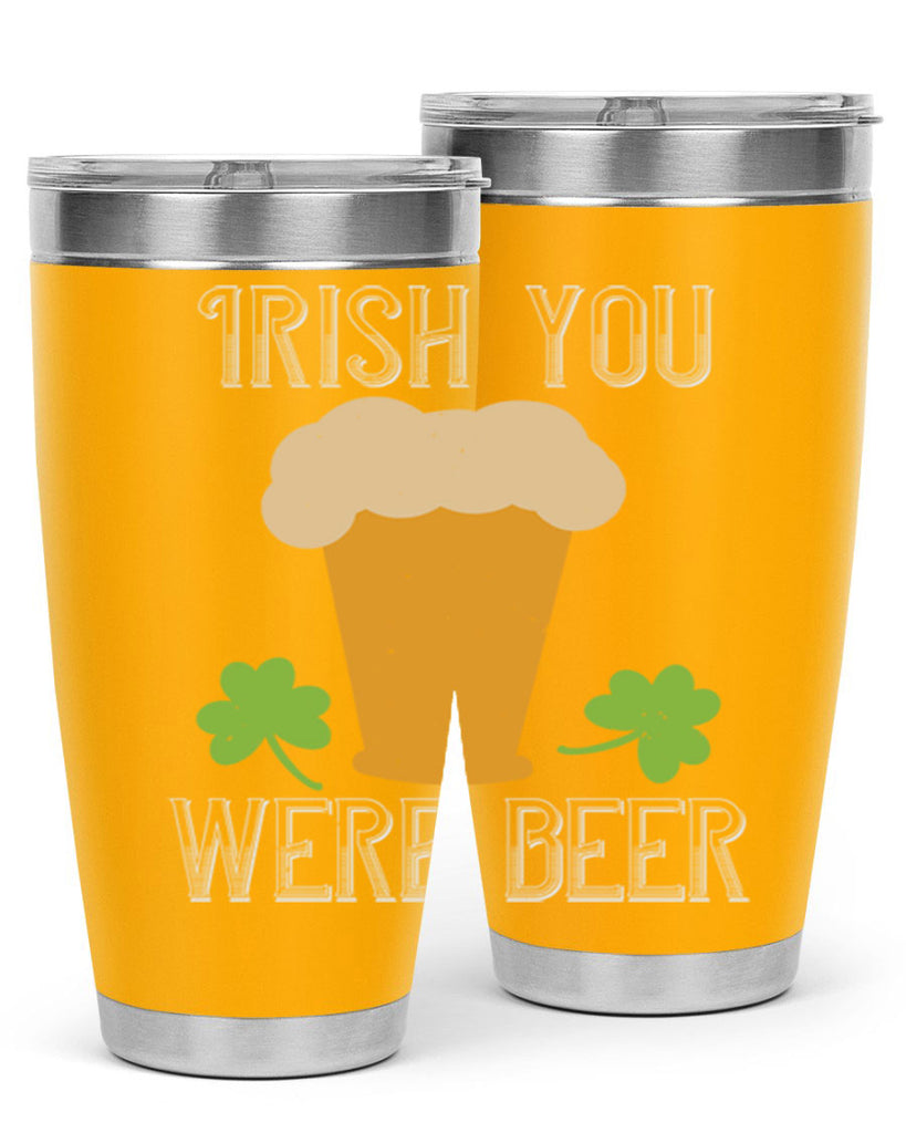 Irish you were beer Style 131#- St Patricks Day- Tumbler