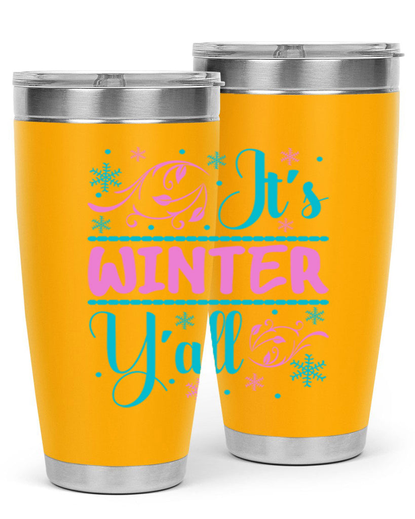 Its Winter Yall 276#- winter- Tumbler