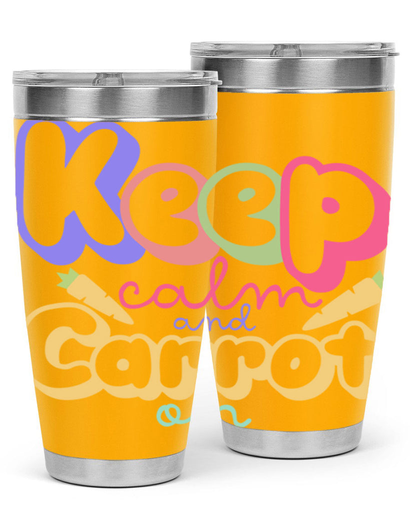 Keep calm and carrot on289#- spring- Tumbler