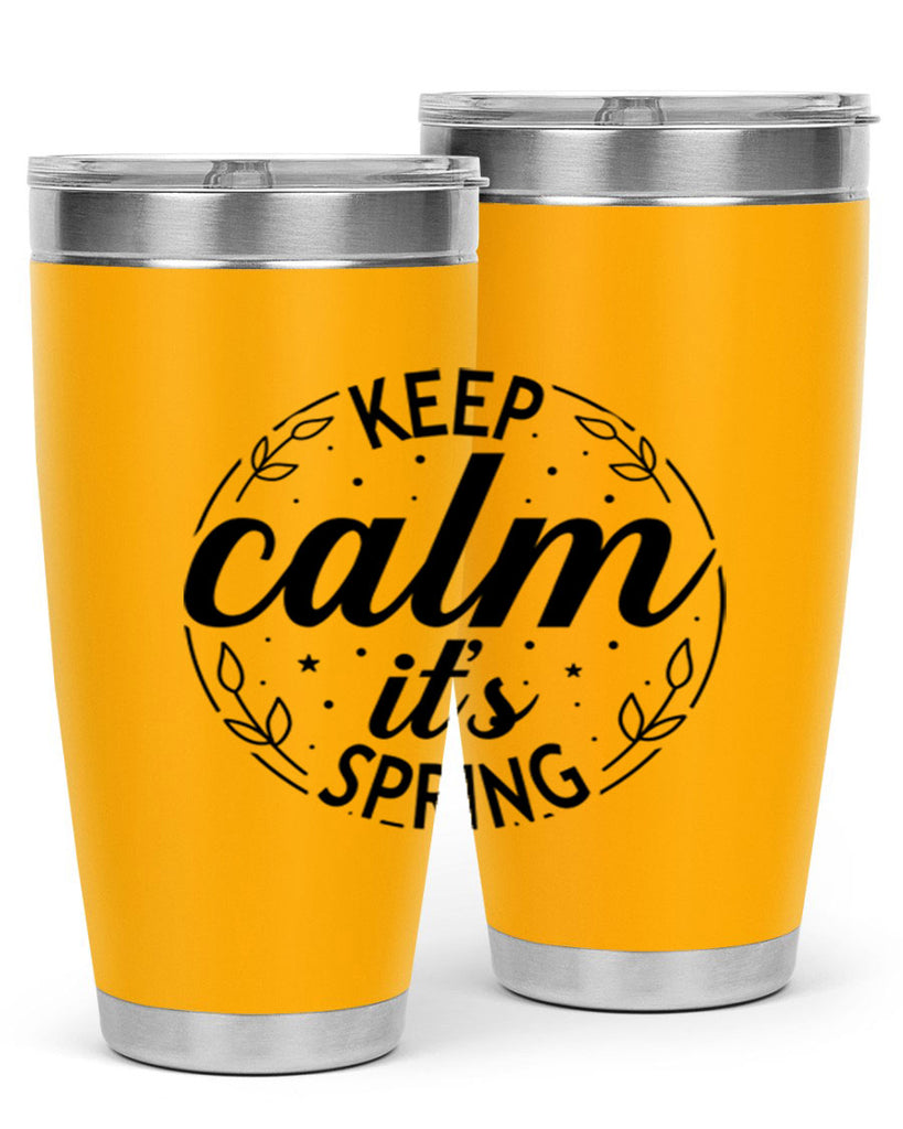 Keep calm its spring  294#- spring- Tumbler