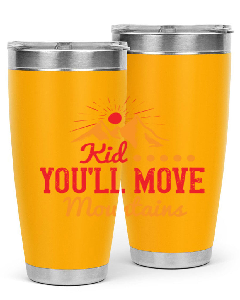Kid youll move mountains Style 28#- baby- Tumbler