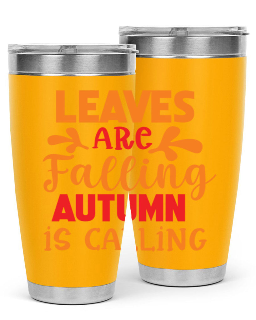 LeavesAreFallingAutumnis 394#- fall- Tumbler