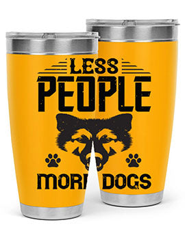 Less People More Dogs Style 179#- dog- Tumbler