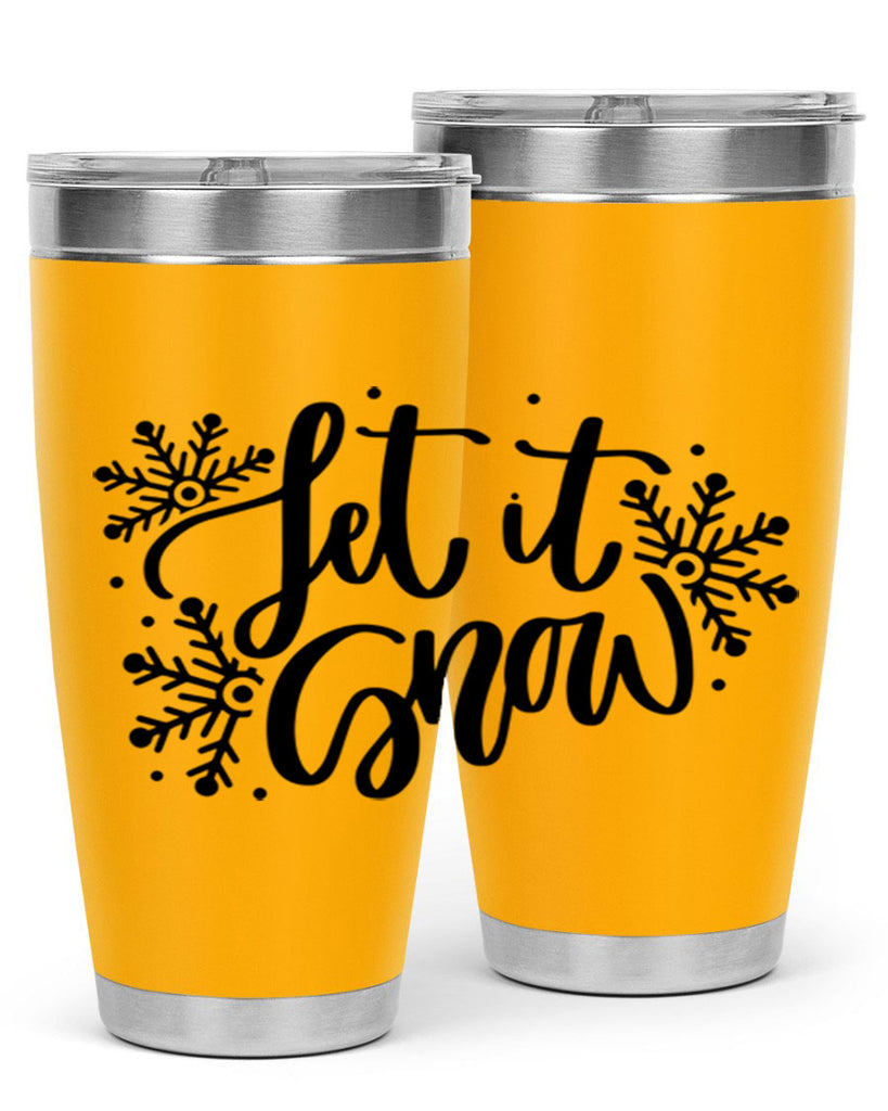 Let It Snow 342#- winter- Tumbler