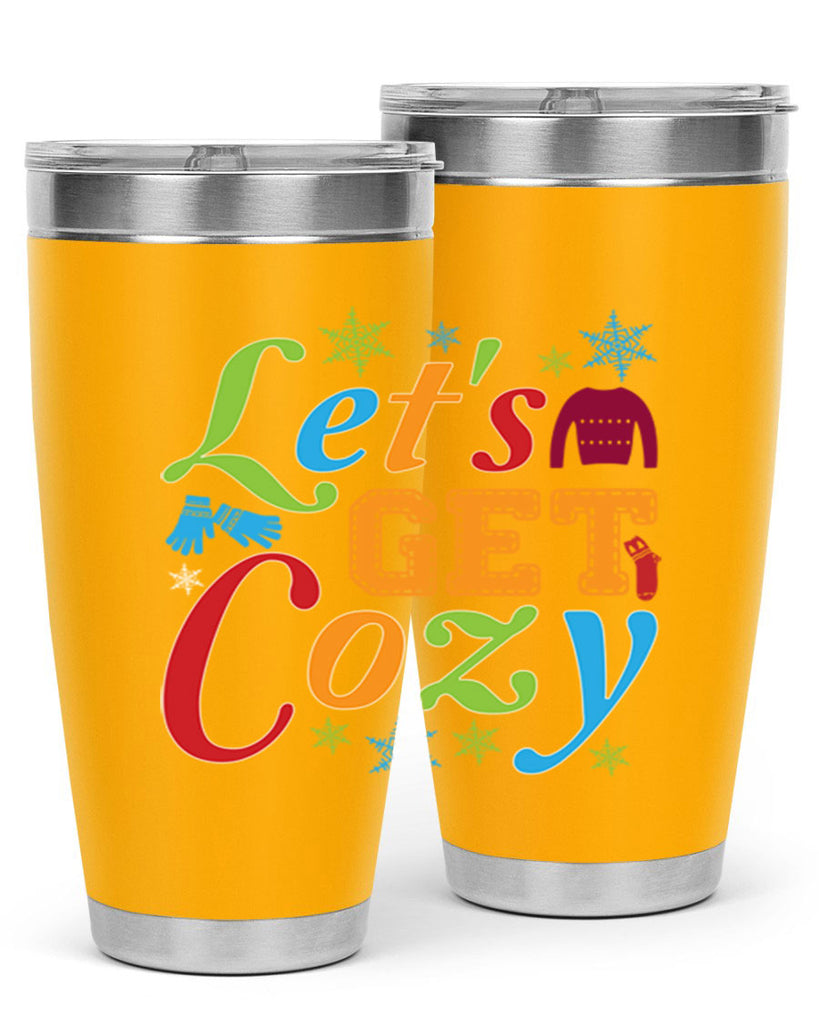 Lets Get Cozy Winter 297#- winter- Tumbler