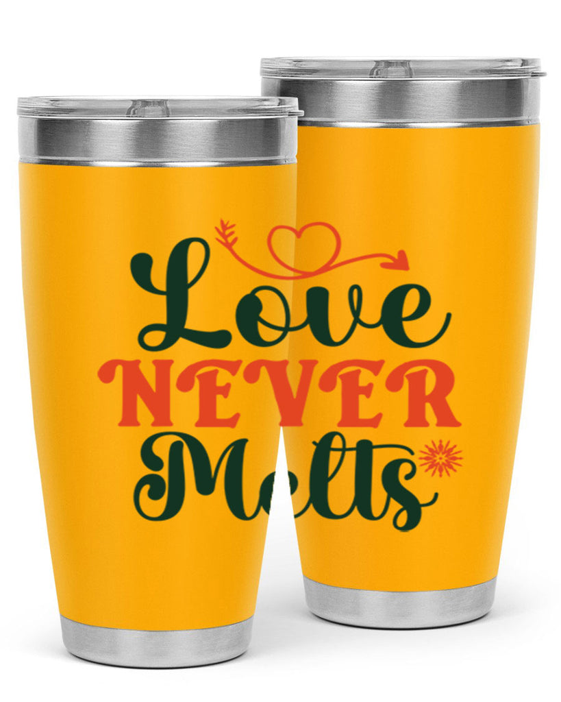 Love Never Melts 312#- winter- Tumbler