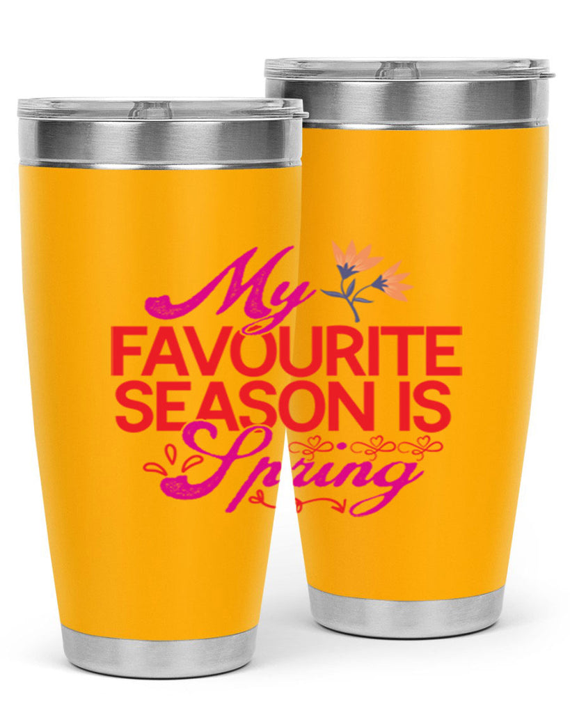My Favourite Season Is Spring 344#- spring- Tumbler
