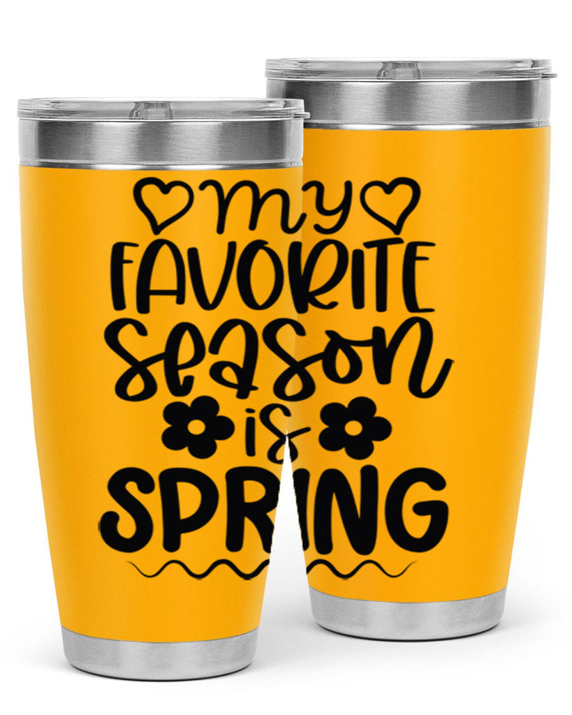 My favorite season is spring 349#- spring- Tumbler