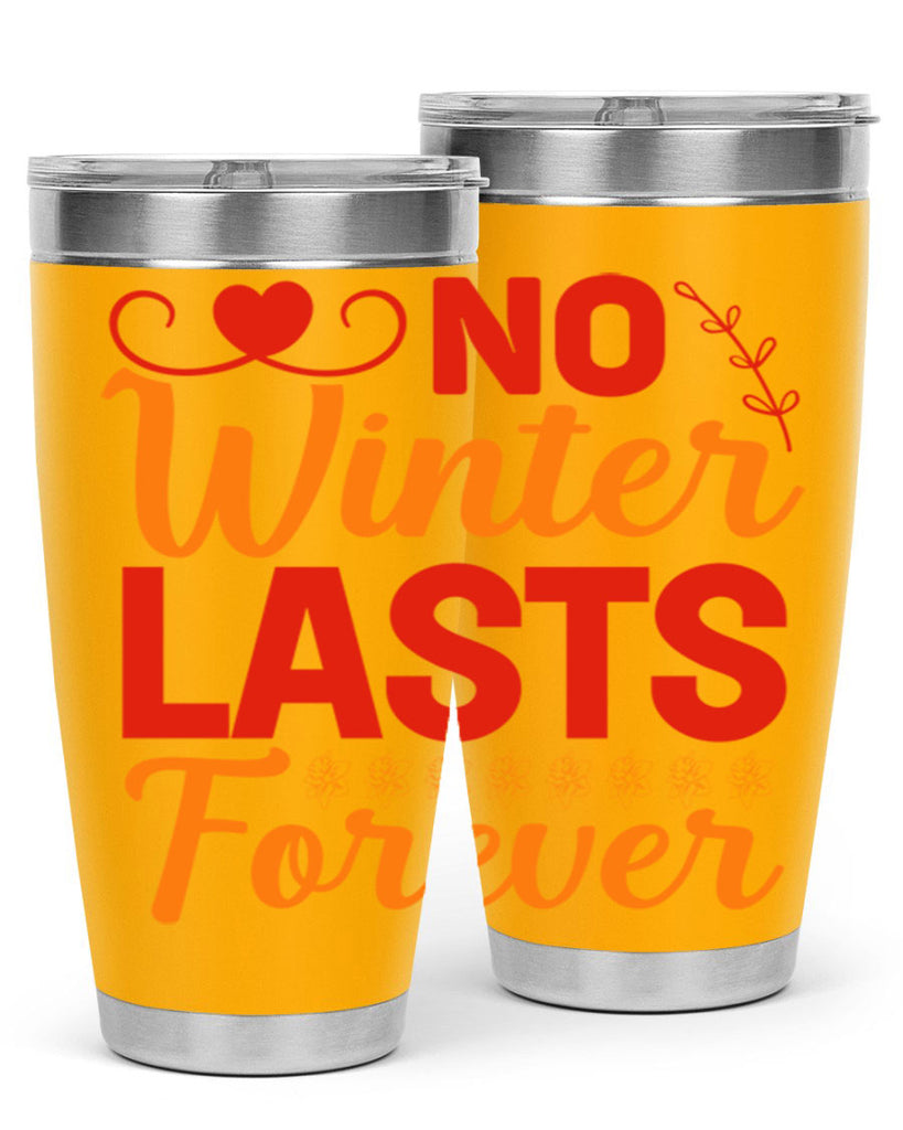 No winter lasts forever 353#- spring- Tumbler