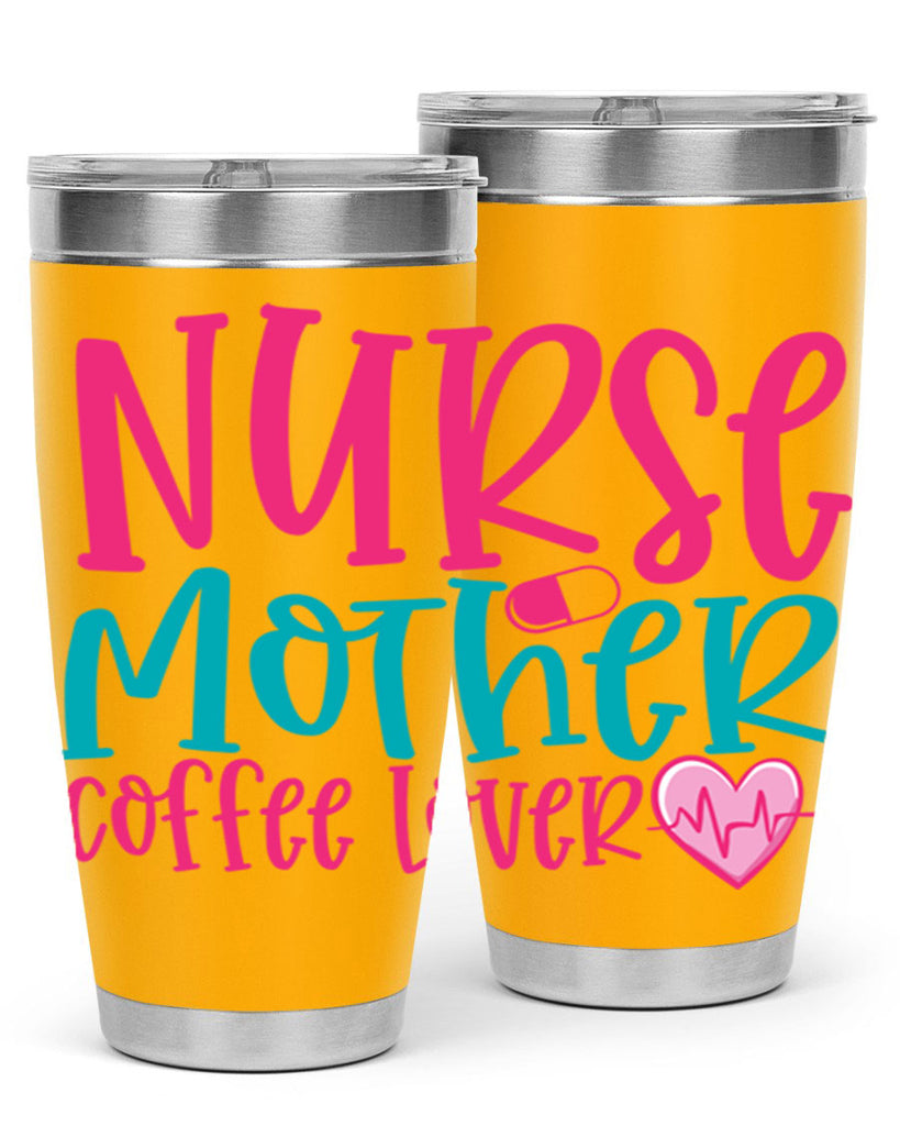 Nurse Mother Coffee Lover Style 371#- nurse- tumbler