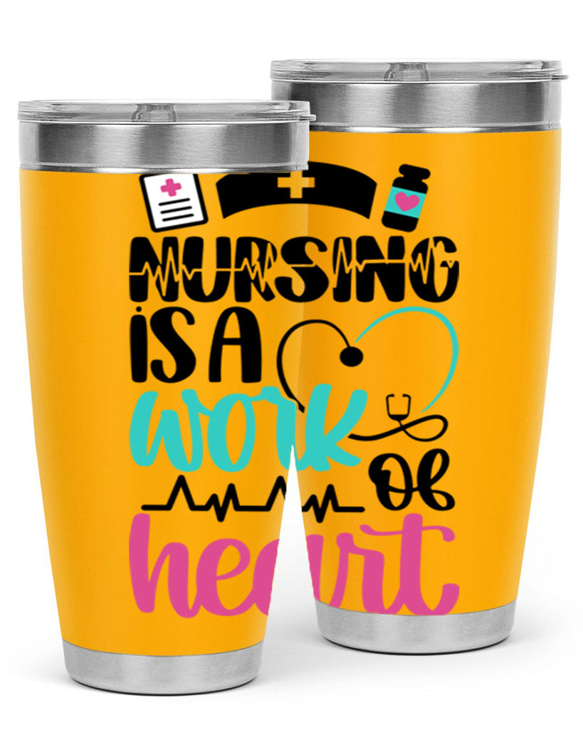 Nursing Is a Work of Heart Style Style 72#- nurse- tumbler