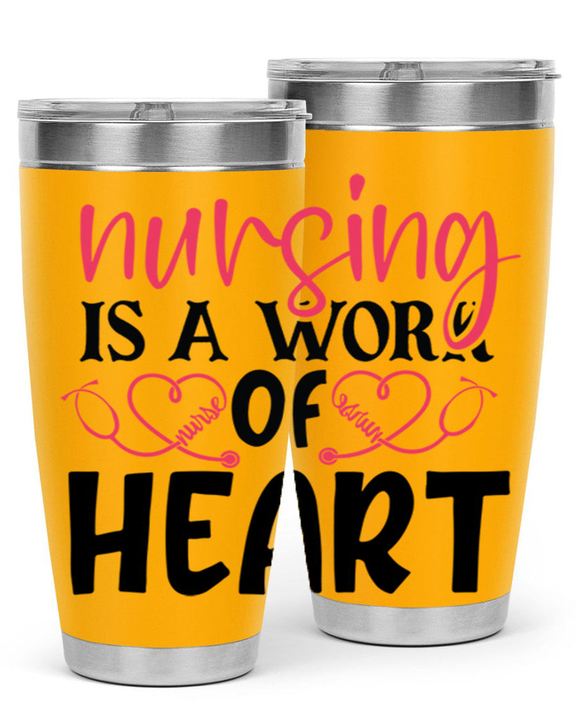 Nursing is a work of heart Style 360#- nurse- tumbler