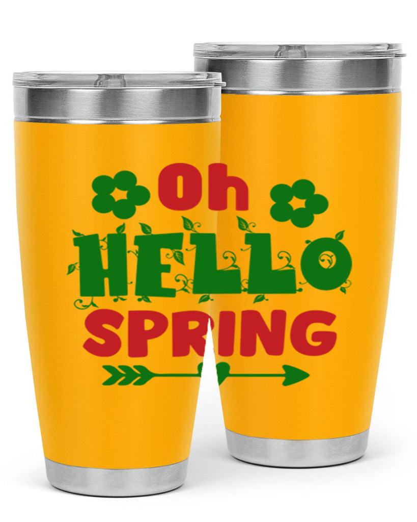 Oh Hello Spring 380#- spring- Tumbler