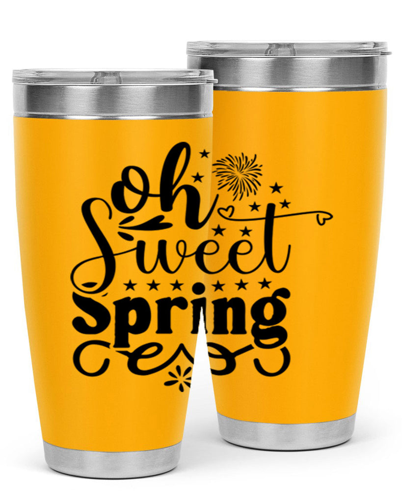 Oh Sweet Spring 371#- spring- Tumbler