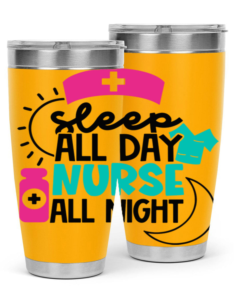 Sleep All Day Nurse All Night Style Style 36#- nurse- tumbler