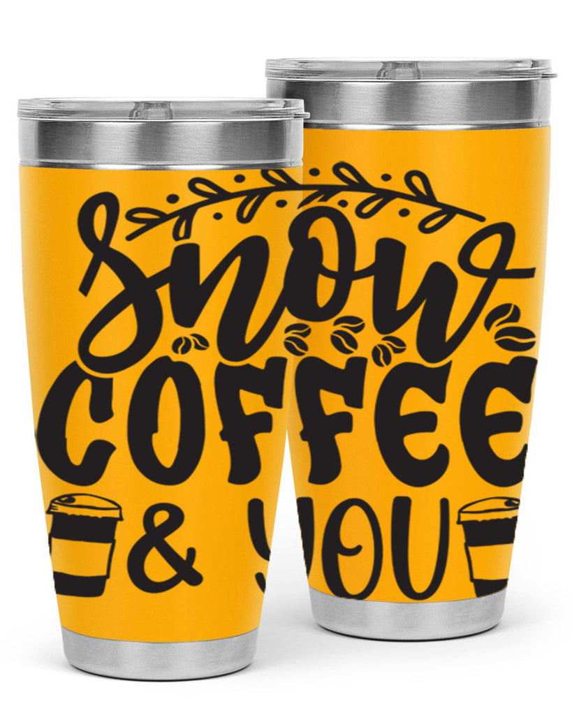 Snow coffee you 371#- winter- Tumbler