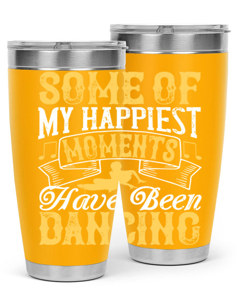 Some of my happiest moments have been dancing35#- dance- Tumbler