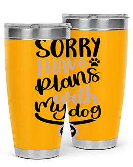 Sorry I Have Plans Style 9#- dog- Tumbler
