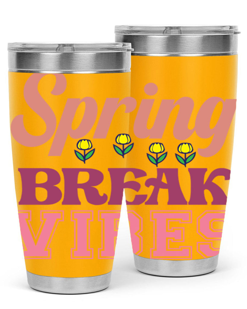 Spring Break Vibes  486#- spring- Tumbler