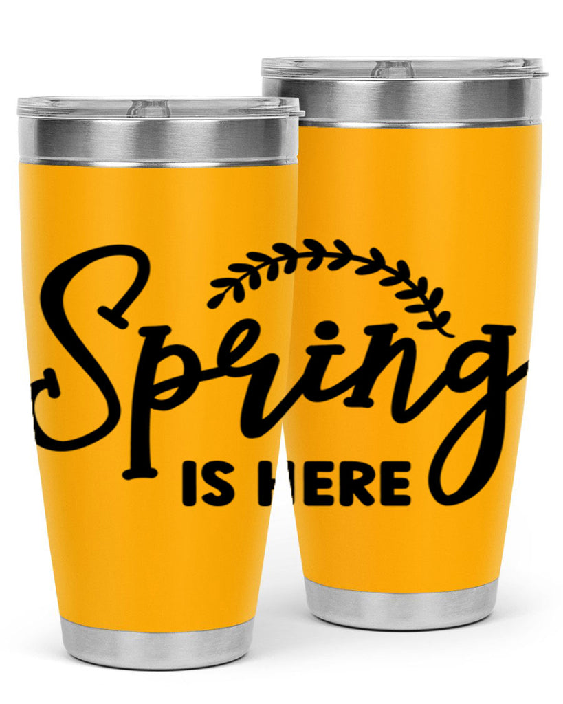 Spring is Here456#- spring- Tumbler