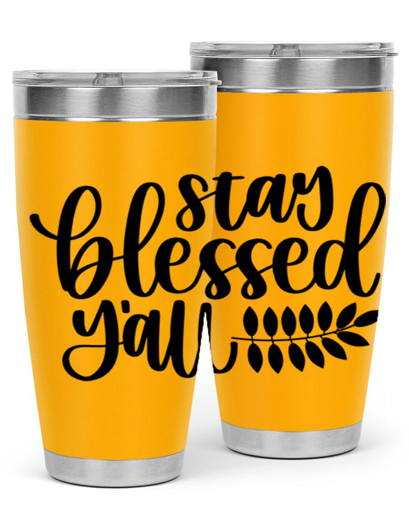 Stay Blessed Yall 508#- fall- Tumbler