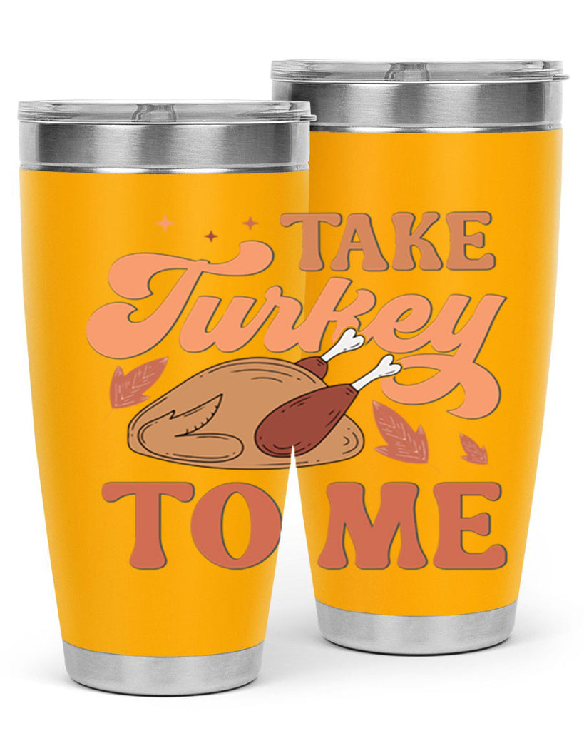 Take Turkey To Me 594#- fall- Tumbler