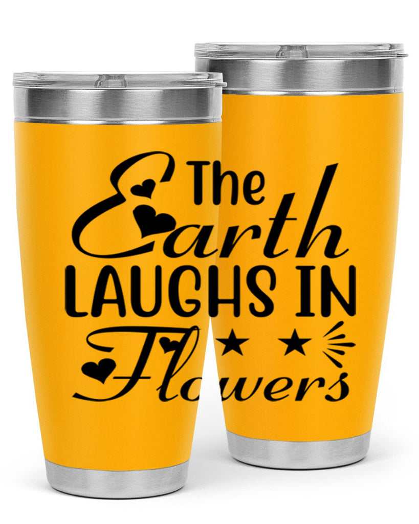 The Earth Laughs in Flowers 536#- spring- Tumbler