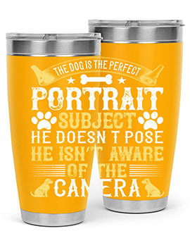 The dog is the perfect portrait subject He doesn’t pose He isn’t aware of the camera Style 156#- dog- Tumbler
