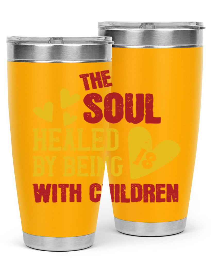 The soul is healed by being with children Style 14#- baby- Tumbler