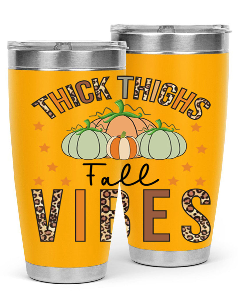 Thick Thighs Fall vibes 614#- fall- Tumbler
