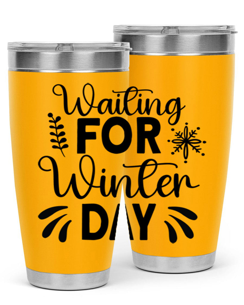 Waiting for Winter Day427#- winter- Tumbler