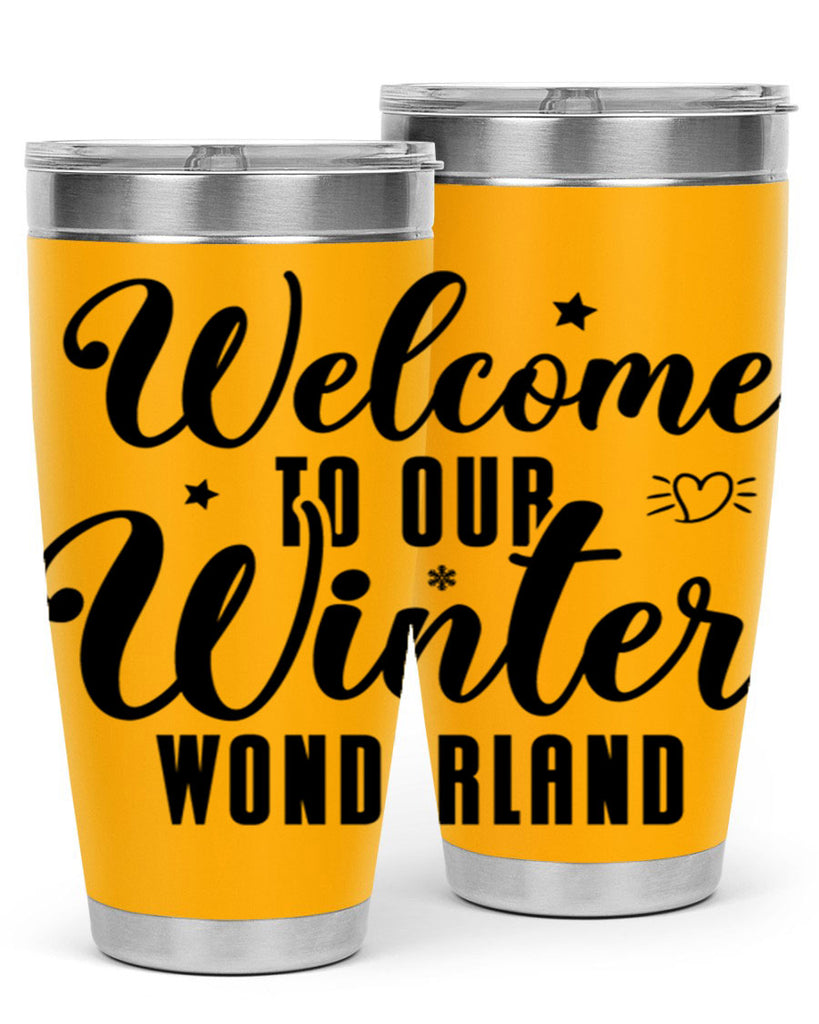 Welcome To Our Winter Wonderland470#- winter- Tumbler