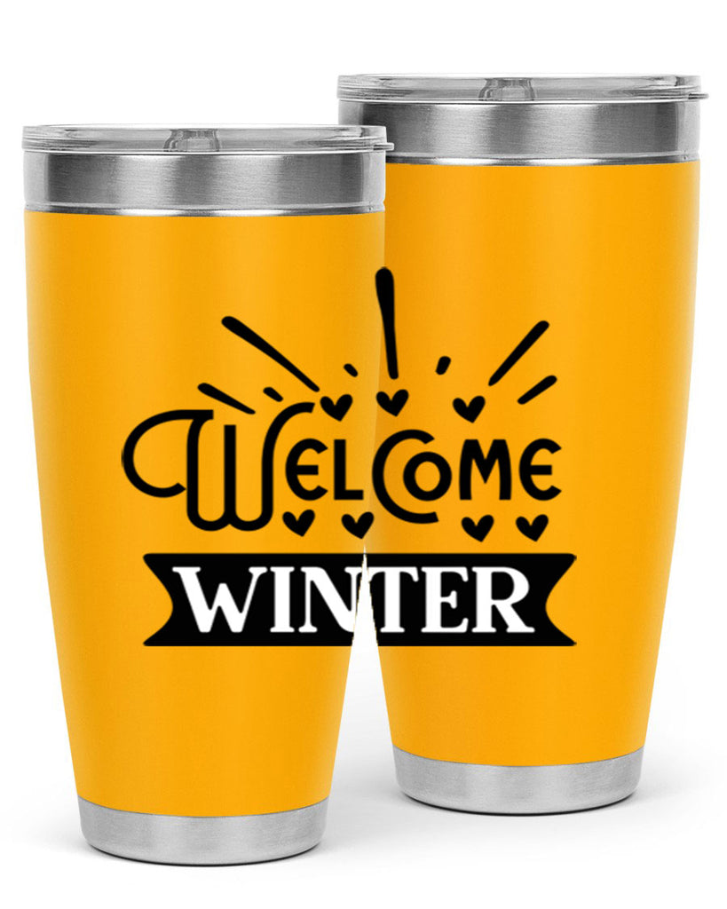 Welcome Winter 472#- winter- Tumbler