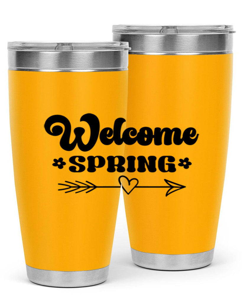 Welcome spring  596#- spring- Tumbler