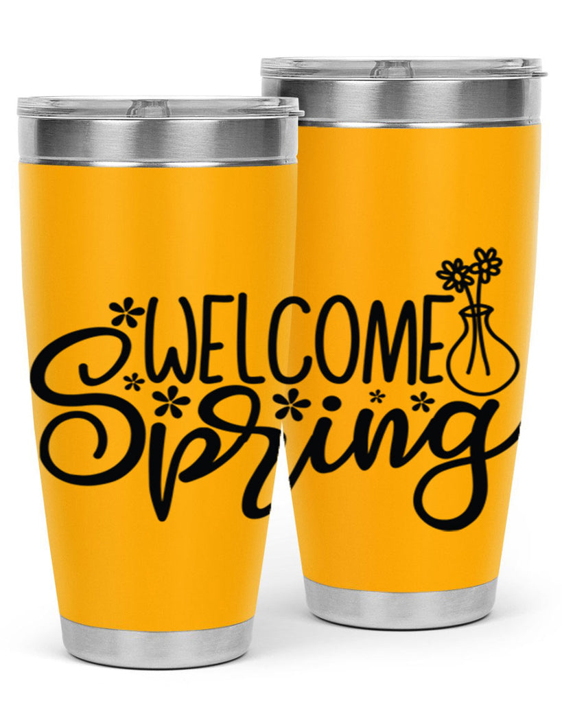 Welcome spring  design 599#- spring- Tumbler