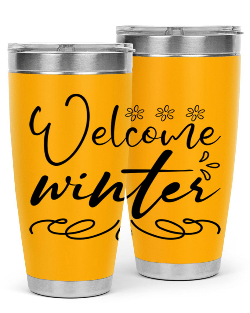 Welcome winter 478#- winter- Tumbler