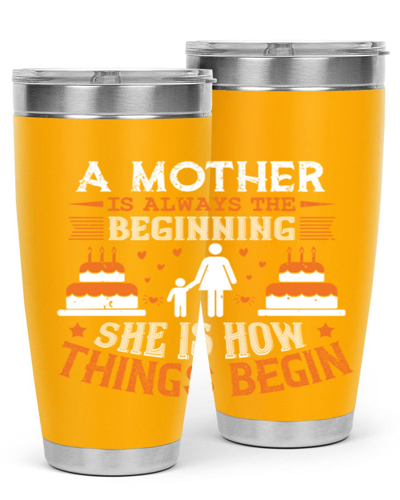 a mother is your first friend 12#- mothers day- Tumbler