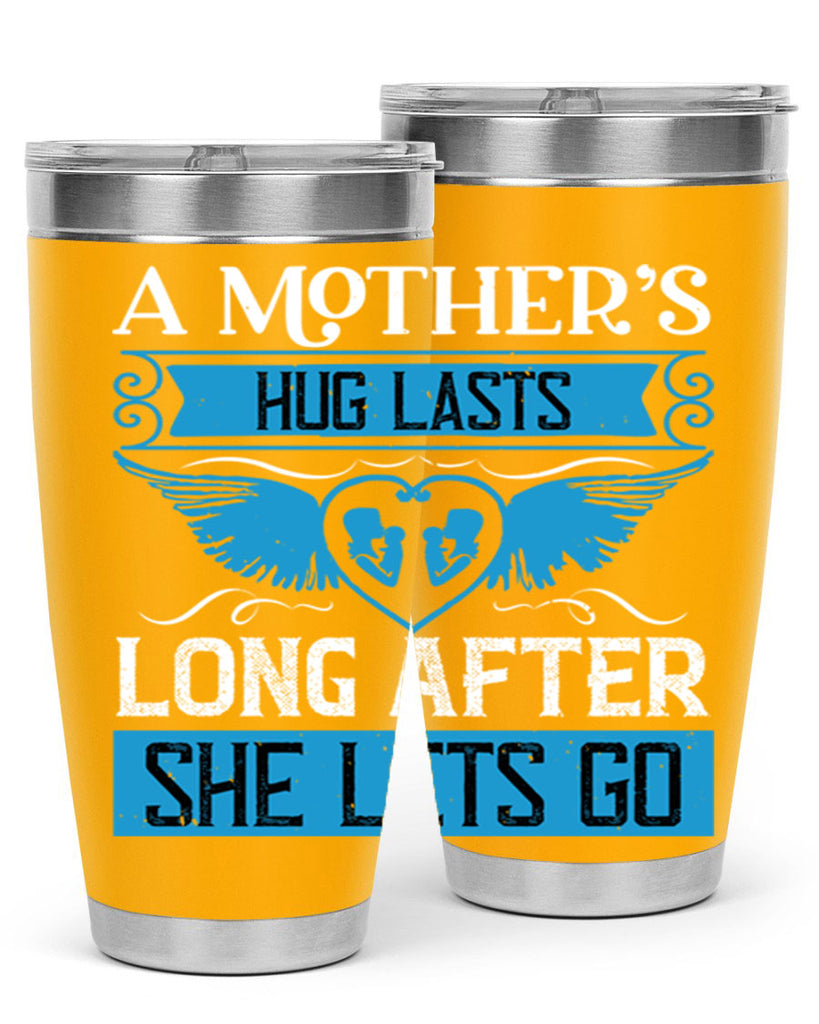 a mother’s hug lasts long 2#- mothers day- Tumbler