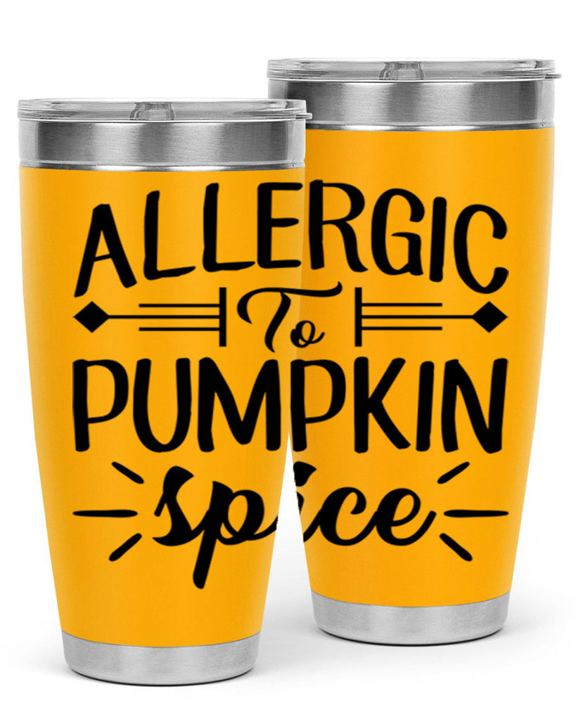 allergic to pumpkin spice 7#- fall- Tumbler
