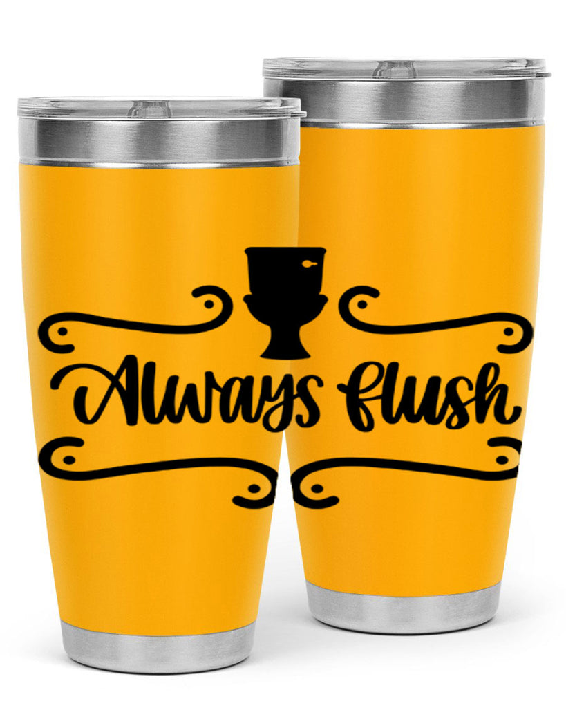always flush 47#- bathroom- Tumbler
