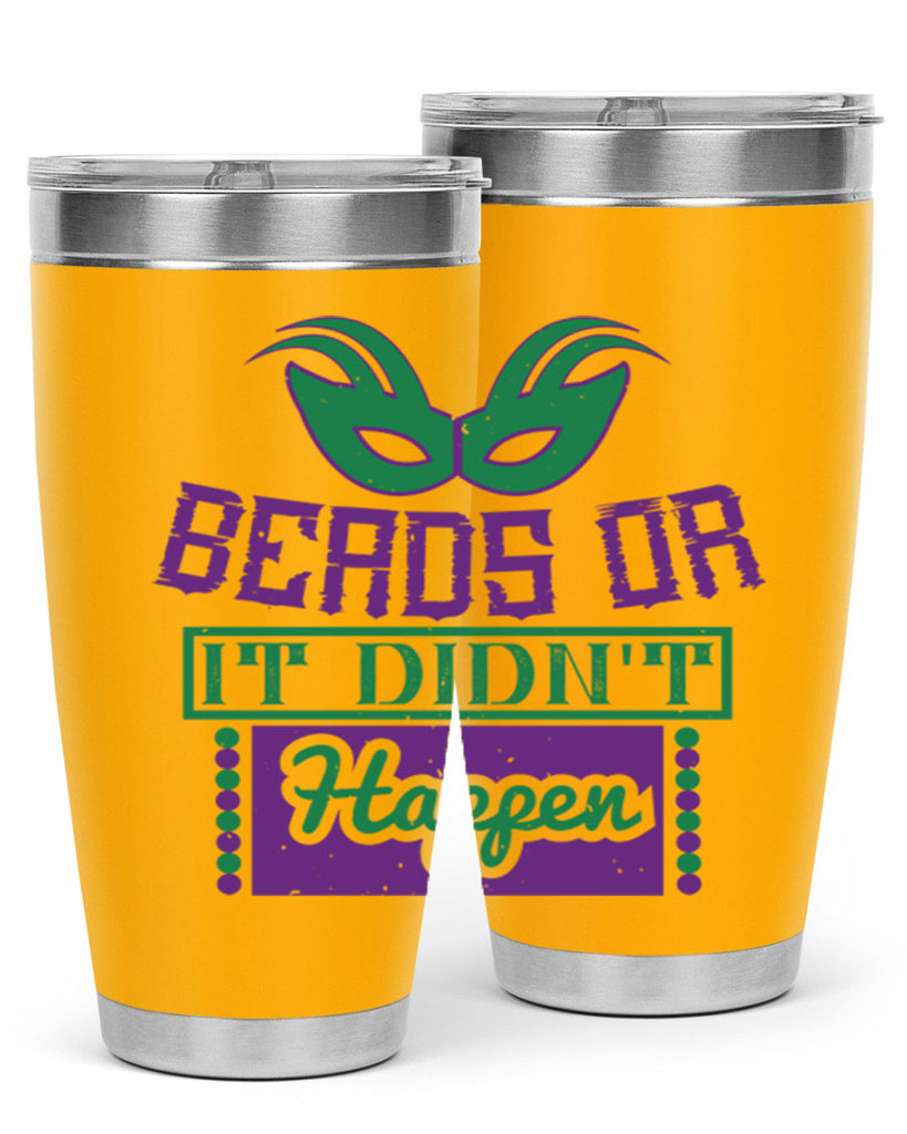 beads or it didnt happen 27#- mardi gras- Tumbler