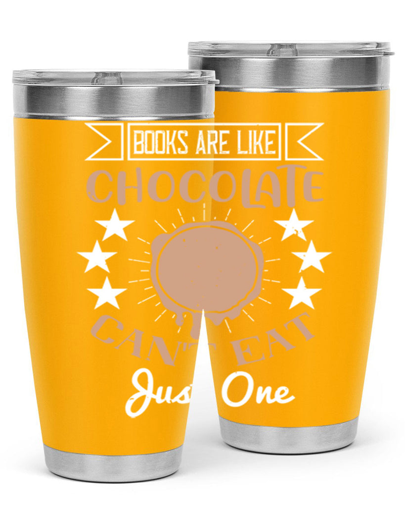 books are like chocolate cant eat just one 3#- chocolate- Tumbler
