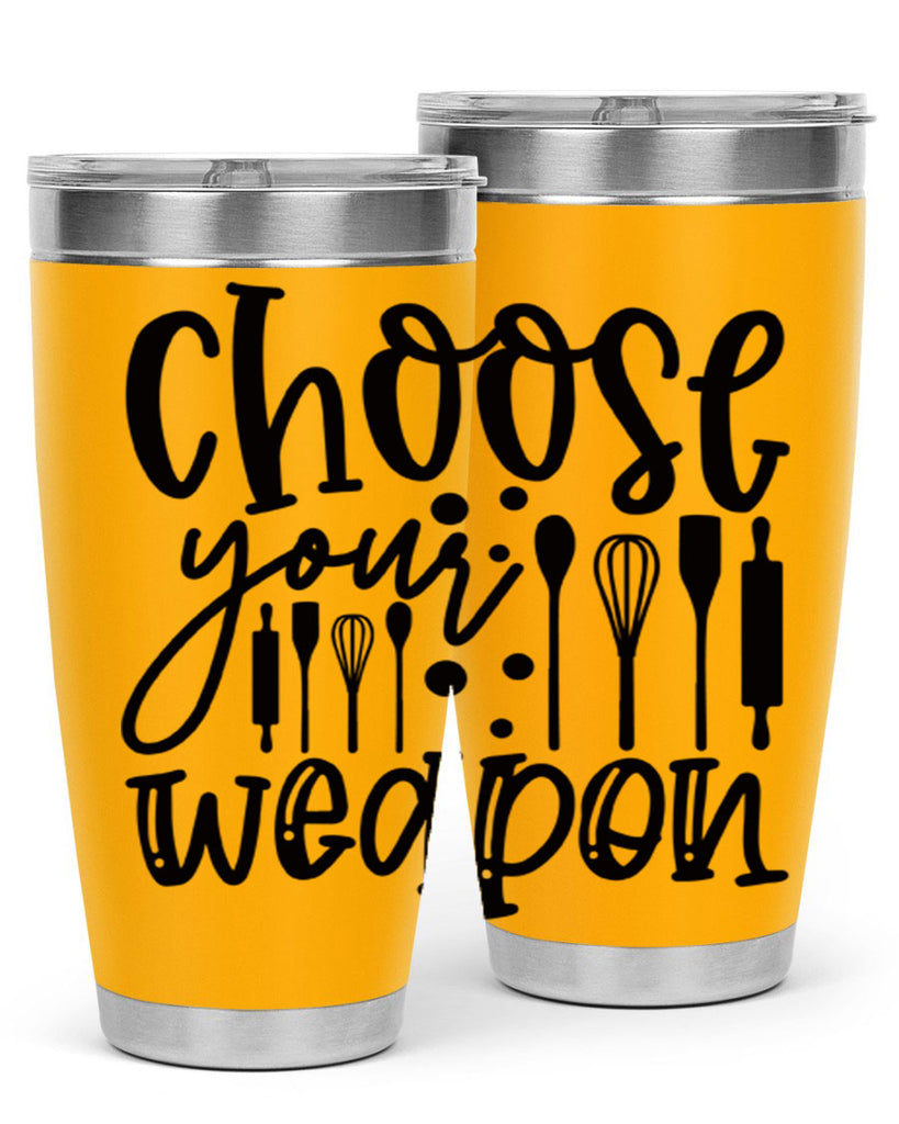 choose your wearpon 46#- kitchen- Tumbler