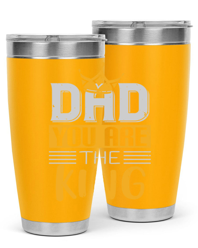 dad you are the king 237#- fathers day- Tumbler