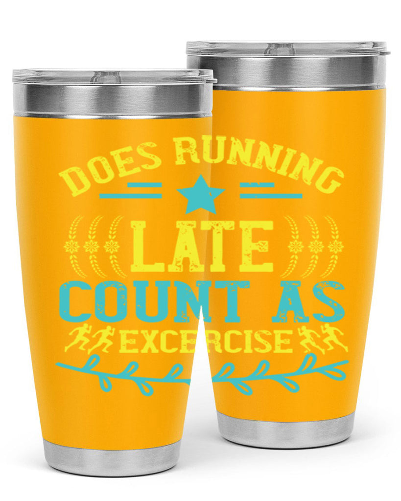 does running late count as excercise 46#- running- Tumbler